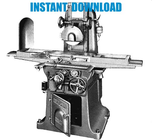 Abrasive Machine Tool No. 3B, M3, 3S & M3S Horizontal & No. 34 & M34 Vertical Surface Grinder Parts List and Instruction Manual