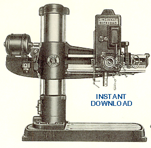 CINCINNATI Bickford Radial Drill, 11", 13", 15", 17", & 19" Column Super Service Instruction & Parts Manual