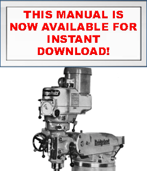 Bridgeport Series 1 Milling Machine Installation, Operation, Maintenance Manual