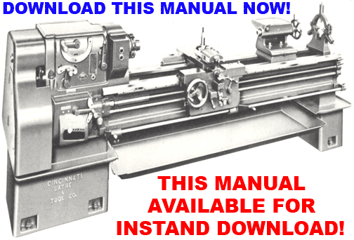 CINCINNATI 16", 18", 20", 24" Lathe Installation, Operation, Parts Manual