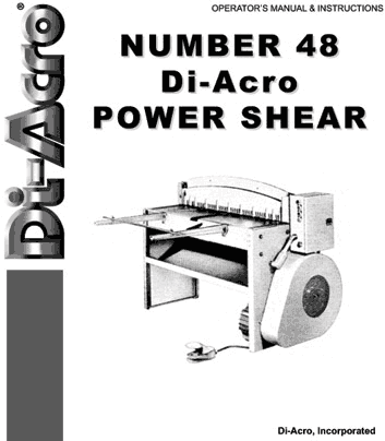 Di Acro  No. 48 Power Shear Operator's & Instruction Manual