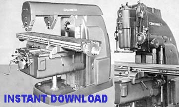 Cincinnati Nos. 3,4,5,& 6 High Power and Dual Power Dial Type Milling Machines Model OD Operator's Instruction Book