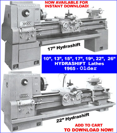 Cincinnati Hydrashift Lathe 10"-13"-15"-17"-19"-22"-26" Model LR Service and Parts List Manual 65 and Older 1