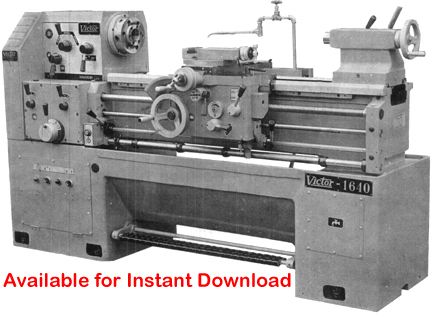 Victor Model 1640 Lathe Instruction, Operations, Maintenance & Parts Manual